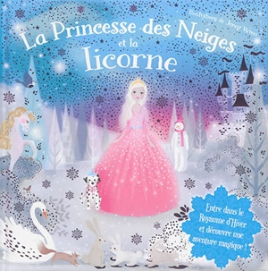 La princesse des neiges et la licorne - Melanie Joyce