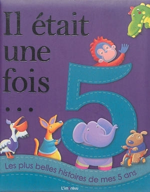 Les plus belles histoires de mes 5 ans - Melanie Joyce