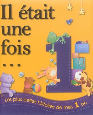 Les plus belles histoires de mes 1 an - Melanie Joyce