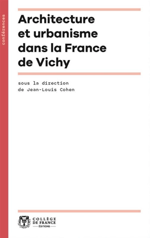 Architecture et urbanisme dans la France de Vichy