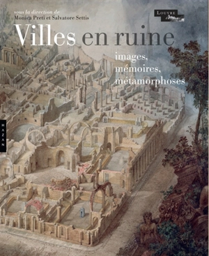 Villes en ruine : images, mémoires, métamorphoses