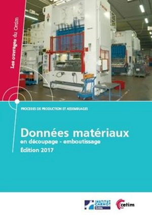 Données matériaux en découpage-emboutissage - Centre technique des industries mécaniques (France)