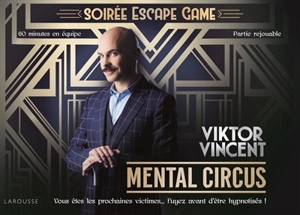 Mental circus : soirée escape game - Viktor Vincent