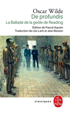 De profundis. La ballade de la geôle de Reading. L'artiste en prison - Oscar Wilde