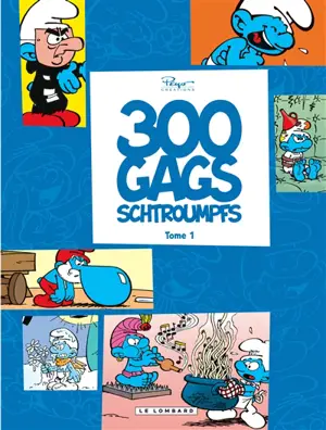300 gags de Schtroumpfs. Vol. 1 - Peyo