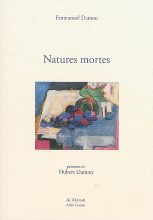 Natures mortes - Emmanuel Damon