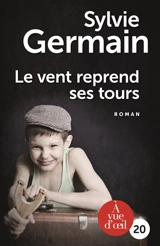 Le vent reprend ses tours - Sylvie Germain