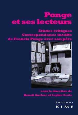 Ponge et ses lecteurs : études critiques, correspondance inédite de Francis Ponge avec son père