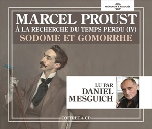 A la recherche du temps perdu. Vol. 4. Sodome et Gomorrhe - Marcel Proust