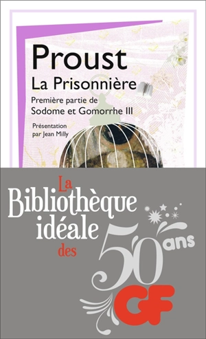 Sodome et Gomorrhe. Vol. 3-1. La prisonnière - Marcel Proust
