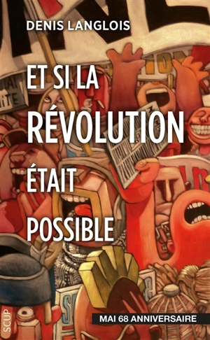 Et si la révolution était possible - Denis Langlois