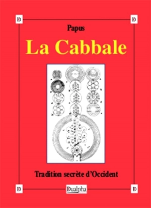 La cabbale : tradition secrète d'Occident - Papus