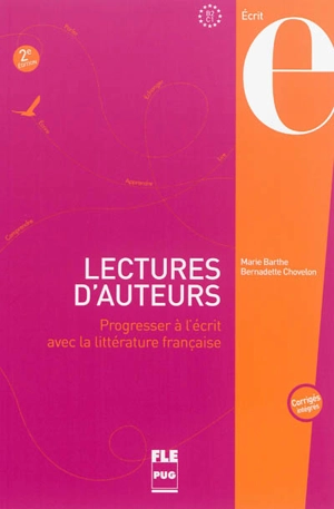 Lectures d'auteurs : 45 textes littéraires annotés avec exercices et corrigés - Marie Barthe