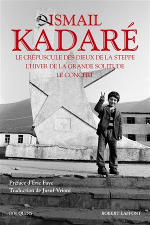 Le crépuscule des dieux de la steppe. Le temps des querelles (diptyque) : l'hiver de la grande solitude. Le temps des querelles (diptyque) : concert en fin de saison - Ismail Kadare