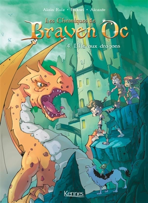 Les chroniques de Braven Oc. Vol. 4. L'île aux dragons - Didier Alcante