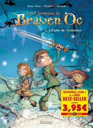 Les chroniques de Braven Oc. Vol. 1. L'épée de Galamus - Didier Alcante