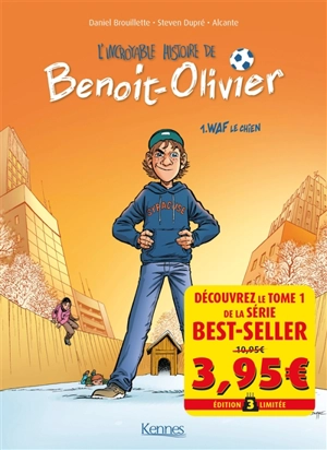 Benoit-Olivier. Vol. 1. Waf le chien - Didier Alcante