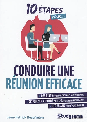 10 étapes pour conduire une réunion efficace - Jean-Patrick Beaufreton