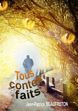 Tous contes faits - Jean-Patrick Beaufreton