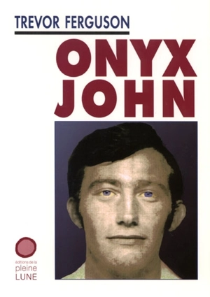 Onyx John - Trevor Ferguson