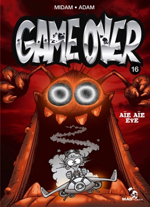 Game over. Vol. 16. Aïe aïe eye - Midam