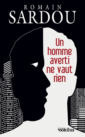 Un homme averti ne vaut rien - Romain Sardou