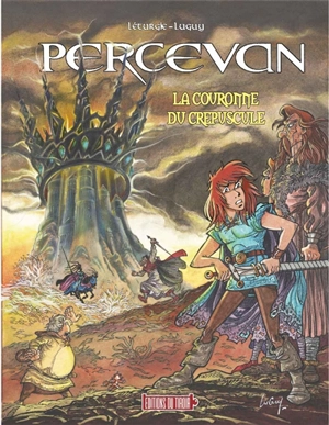 Percevan, les ombres de Malicorne. Vol. 17. La couronne du crépuscule - Jean Léturgie