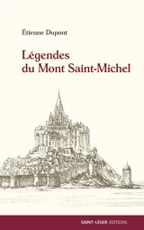 Légendes du Mont-Saint-Michel - Etienne Dupont