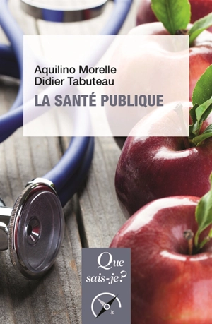 La santé publique - Aquilino Morelle