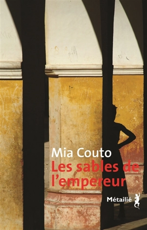 Les sables de l'empereur - Mia Couto