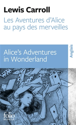 Les aventures d'Alice au pays des merveilles. Alice's Adventures in Wonderland - Lewis Carroll