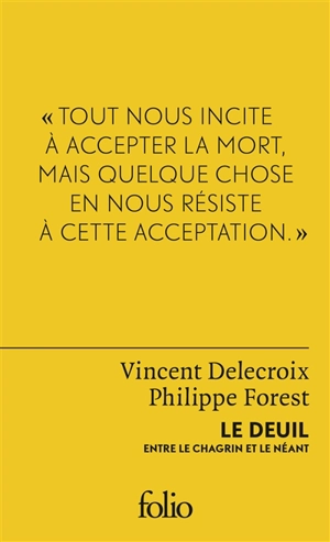 Le deuil : entre le chagrin et le néant - Vincent Delecroix