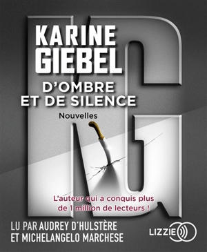 D'ombre et de silence - Karine Giebel