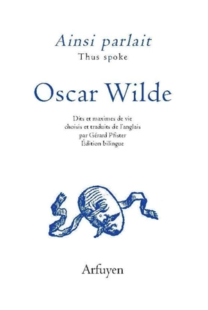 Ainsi parlait Oscar Wilde. Thus spoke Oscar Wilde - Oscar Wilde