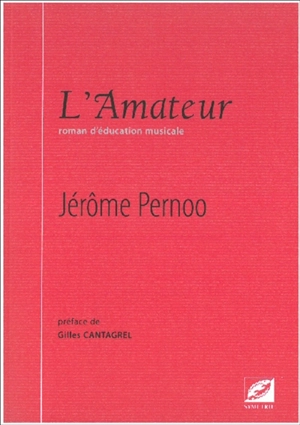 L'amateur - Jérôme Pernoo