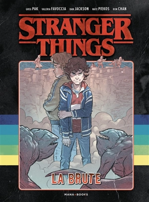 Stranger things. La brute - Greg Pak