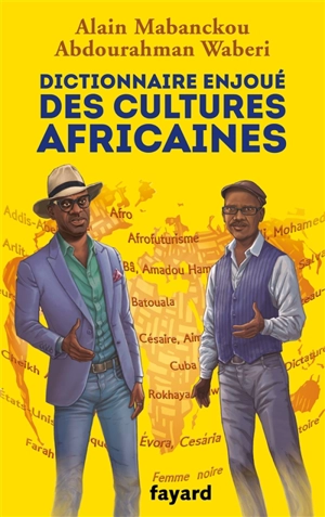 Dictionnaire enjoué des cultures africaines - Alain Mabanckou