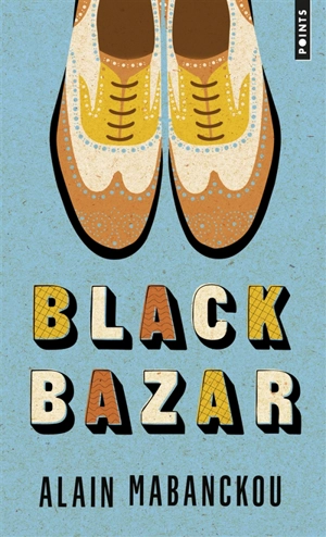 Black bazar - Alain Mabanckou