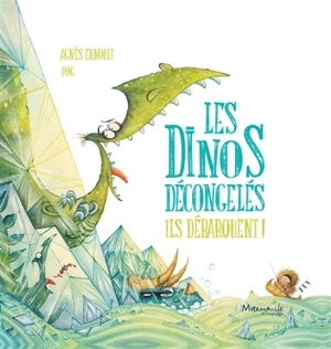 Les dinos décongelés. Ils débarquent ! - Pog