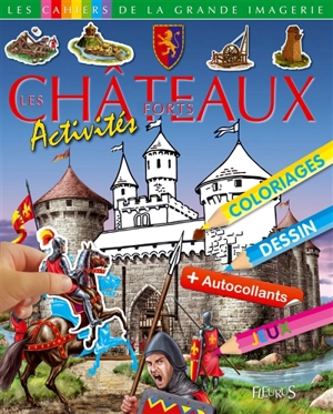 Les châteaux forts : activités + autocollants - Jack Delaroche