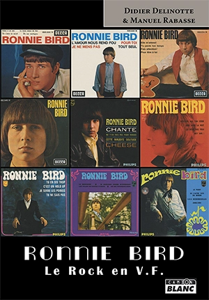 Ronnie Bird : le rock en VF - Didier Delinotte