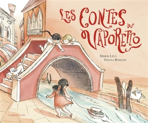 Les contes du vaporetto - Didier Lévy