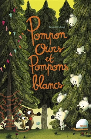 Pompon ours et pompons blancs - Benjamin Chaud