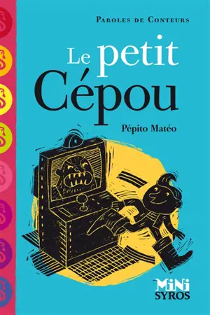 Le petit Cépou - Pépito Matéo