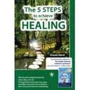 The 5 steps to achieve healing - Martel, Jacques