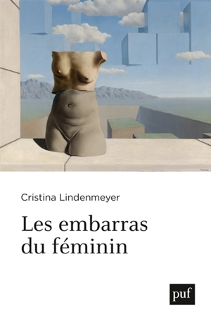 Les embarras du féminin - Cristina Lindenmeyer