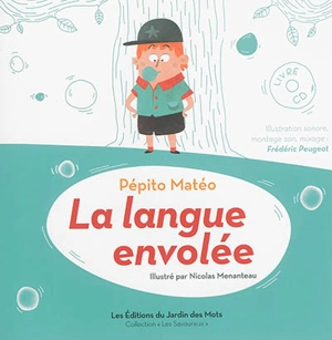 La langue envolée - Pépito Matéo