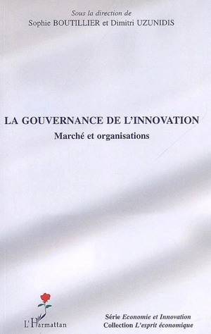 La gouvernance de l'innovation : marché et organisations