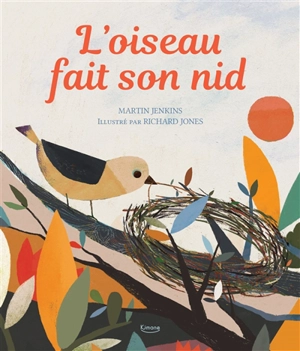 L'oiseau fait son nid - Martin Jenkins