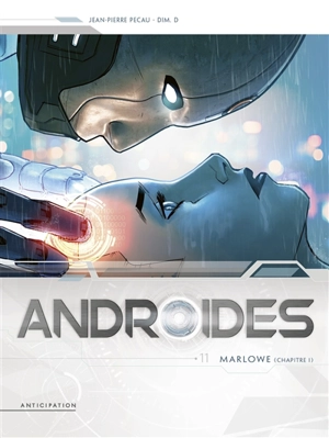 Androïdes. Vol. 11. Marlowe. Vol. 1 - Jean-Pierre Pécau